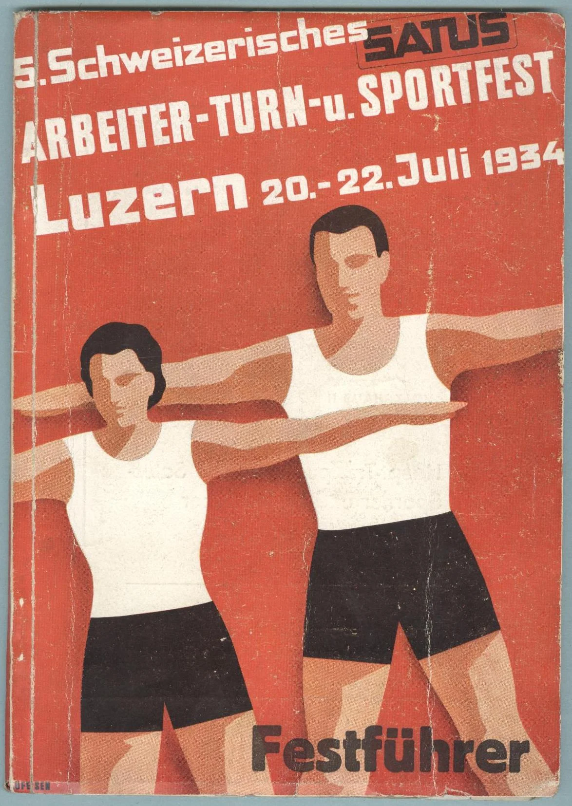 Náhledový obrázek předmětu Festführer, 5. Schweizerisches Arbeiter- Turn- und Sportfest, Luzern 20. - 22. Juli 1934