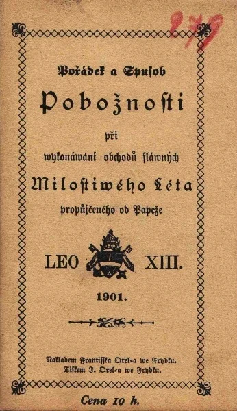 Náhledový obrázek předmětu Pořádek a způsob pobožnosti při vykonávání obchodů slavných milostivého léta propůjčeného od papeže Leo XIII.