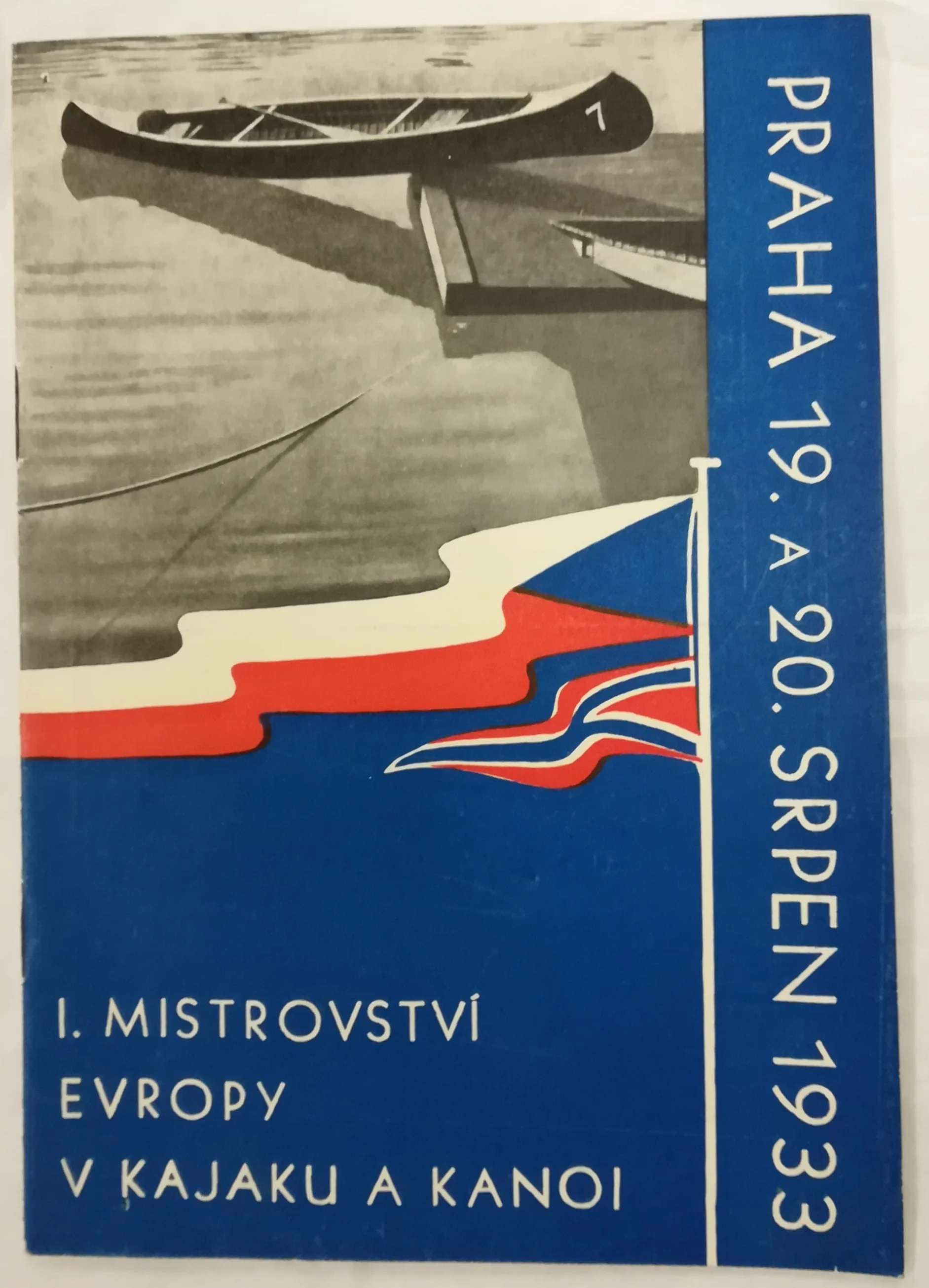 Náhledový obrázek předmětu První mistrovství Evropy v kajaku a kanoi. Praha 1933