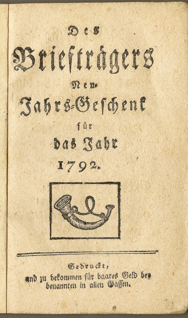 Náhledový obrázek Poštovní knížka Des Briefträgers Neu-Jahrs-Geschenk für das Jahr 1792 - 1