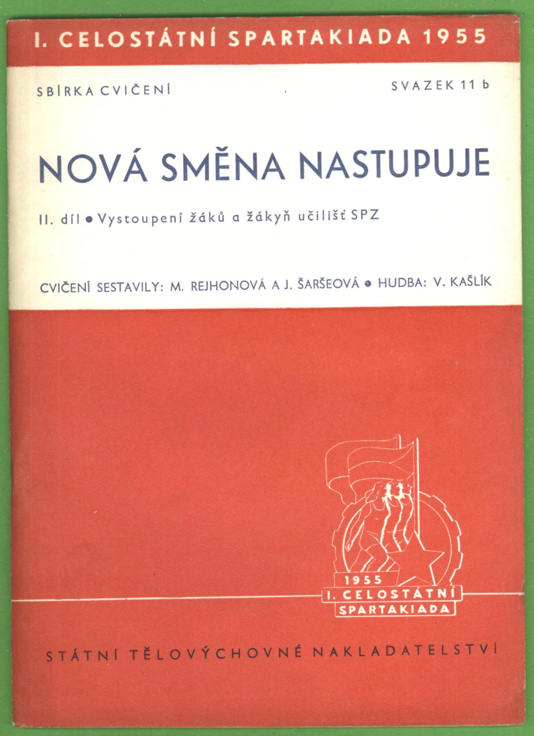 Náhledový obrázek předmětu Popis cvičení pro žáky a žákyně učilišť SPZ. Československá spartakiáda 1955