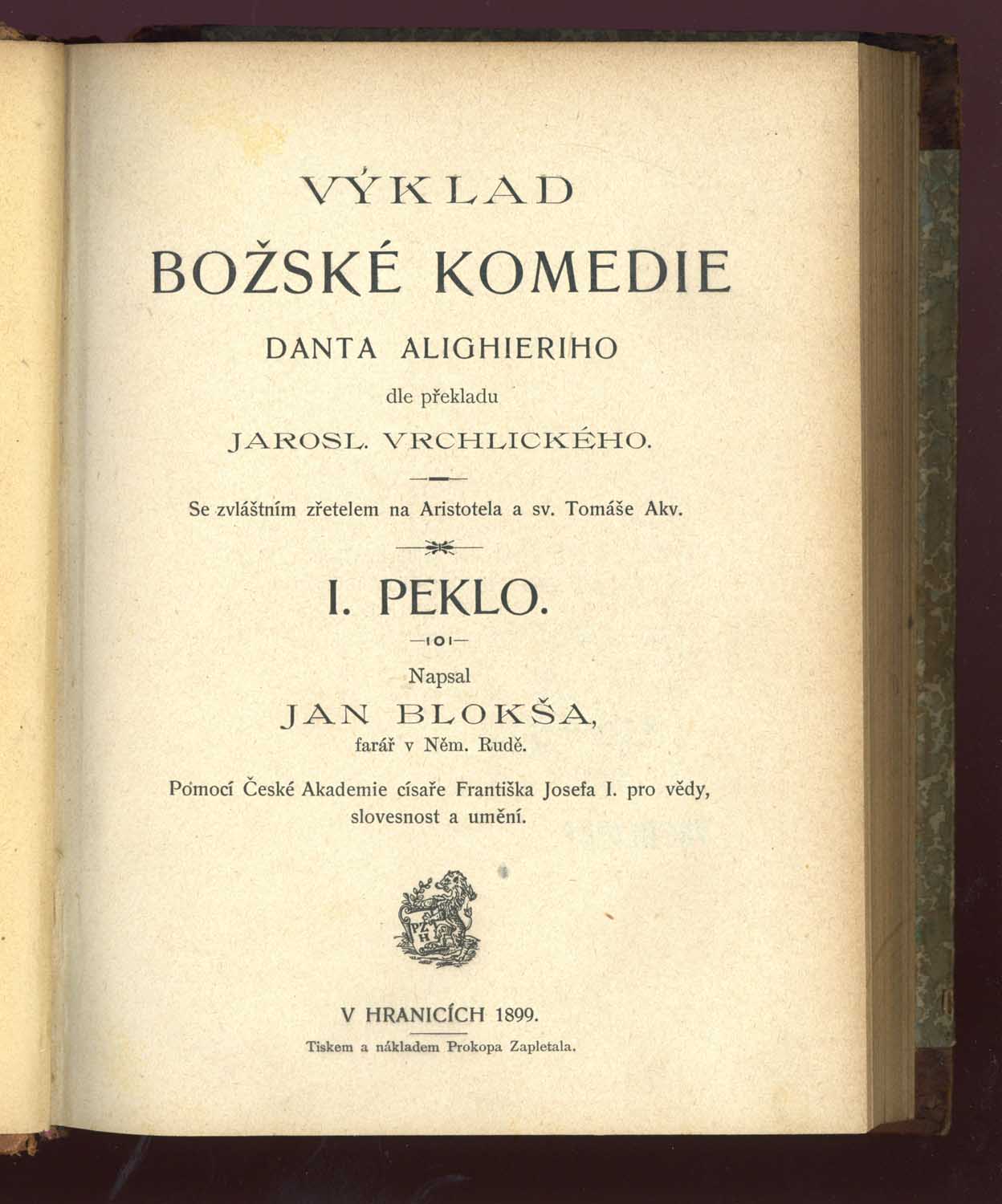 Náhledový obrázek Výklad Božské komedie Danta Alighieriho dle překladu Jarosl. Vrchlického. Se zvláštním zřetelem na Aristotela a sv. Tomáše Akv. I. Peklo - 1