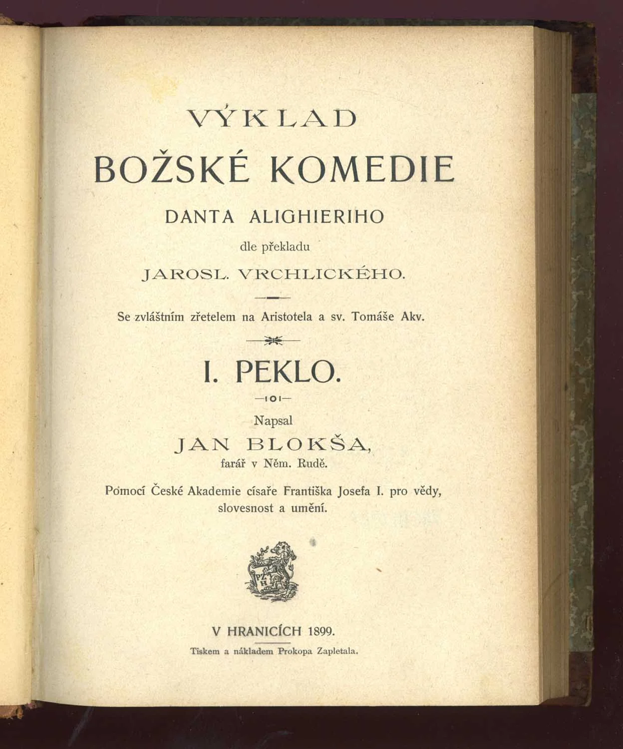 Náhledový obrázek předmětu Výklad Božské komedie Danta Alighieriho dle překladu Jarosl. Vrchlického. Se zvláštním zřetelem na Aristotela a sv. Tomáše Akv. I. Peklo
