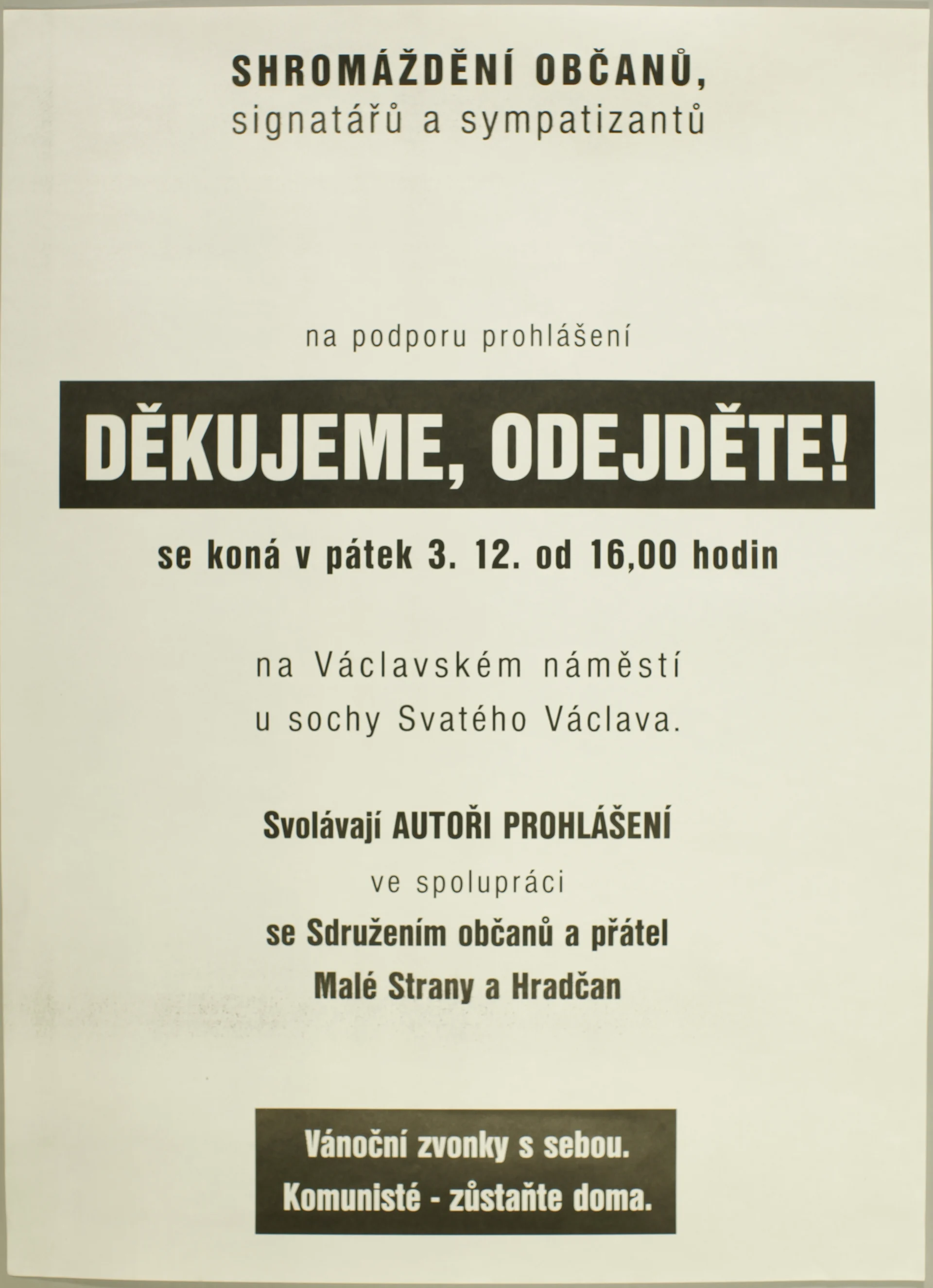 Náhledový obrázek předmětu Plakát iniciativy Děkujeme, Odejděte