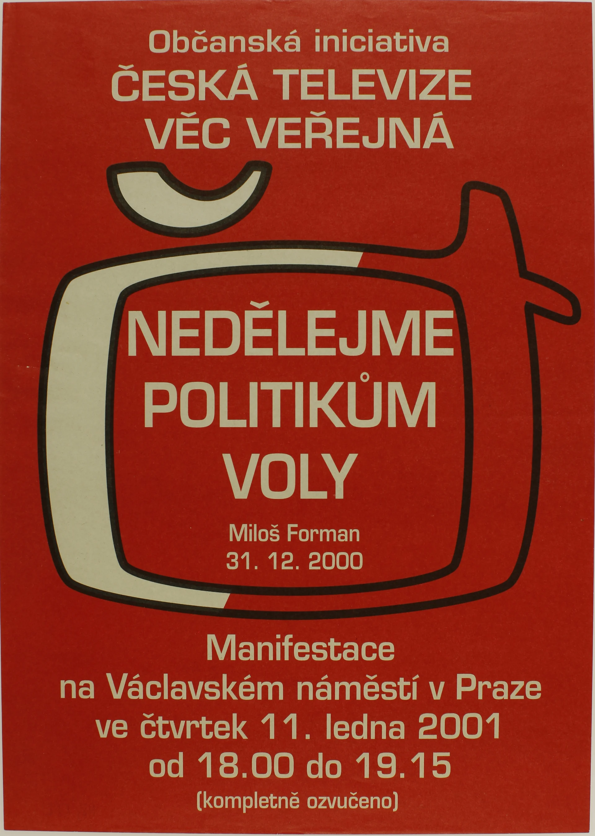 Náhledový obrázek předmětu Plakát iniciativy Čt Věc veřejná – Nedělejme politikům voly