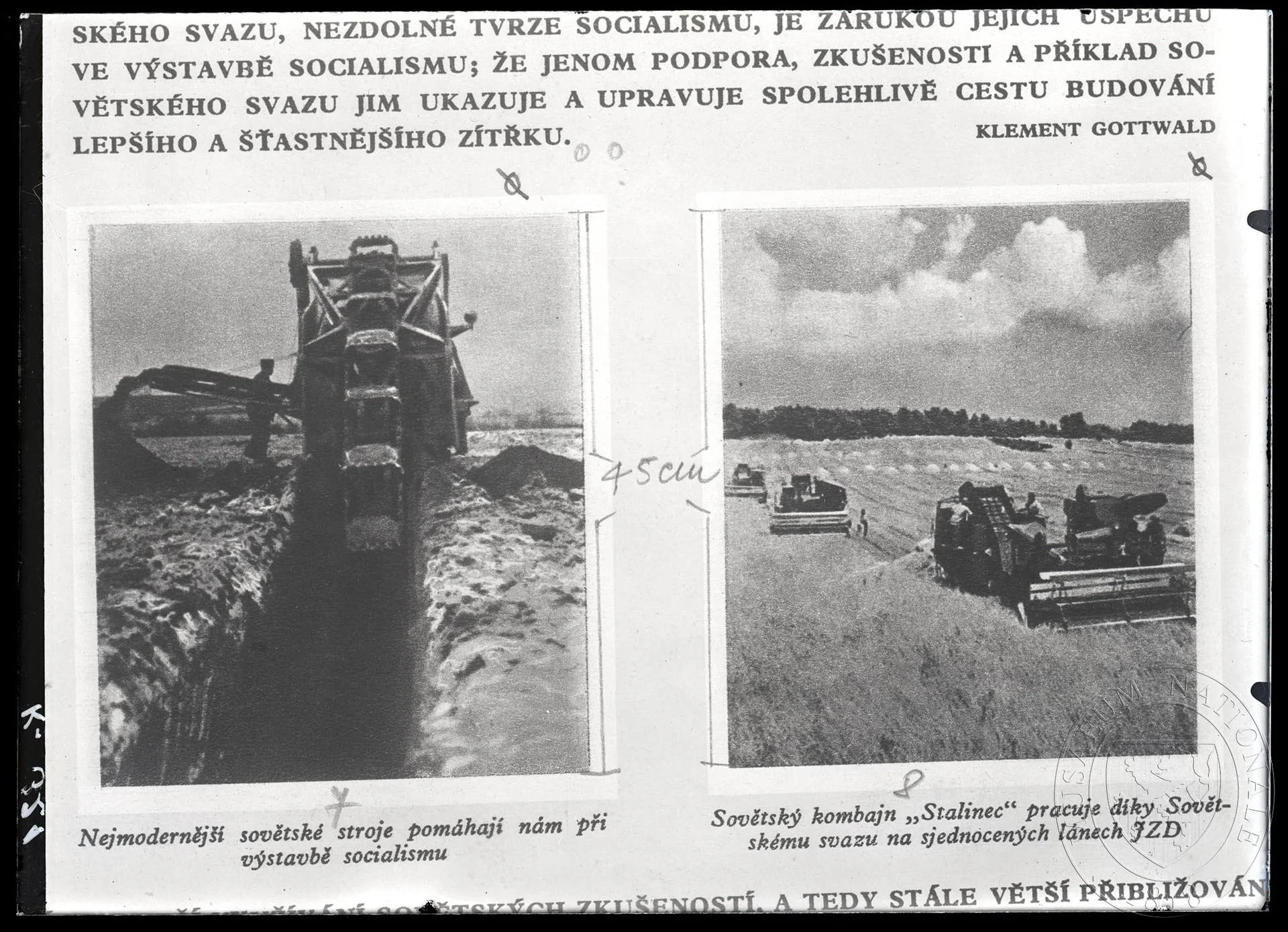 Náhledový obrázek předmětu 2 x fotografie. Fotografie, Nejmodernější sovětské stroje pomáhají nám při výstavbě socialismu. Fotografie, Sovětský kombajn "Stalinec" pracuje díky Sovětskému svazu na sjednocených lánech JZD. Fotografie v publikaci.