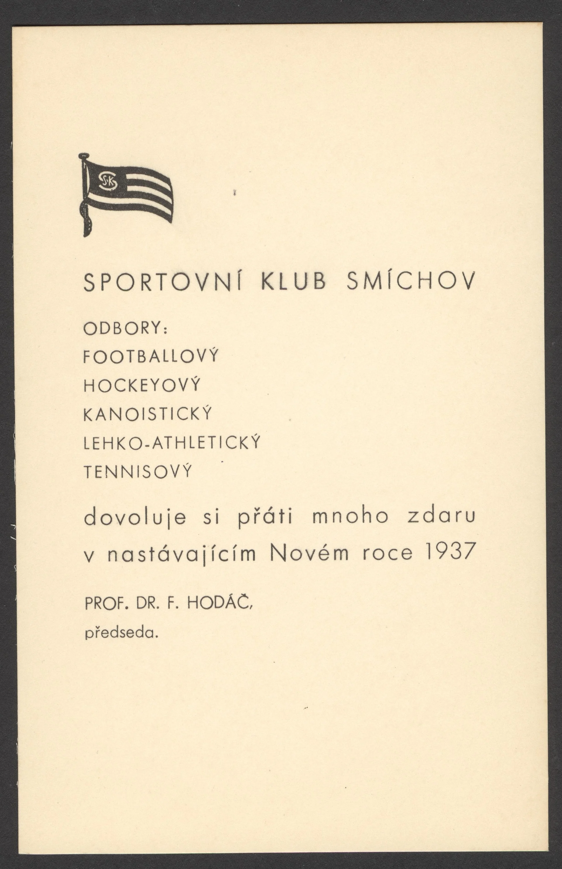 Náhledový obrázek předmětu Novoroční přání předsedy SK Smíchov prof. F. Hodače