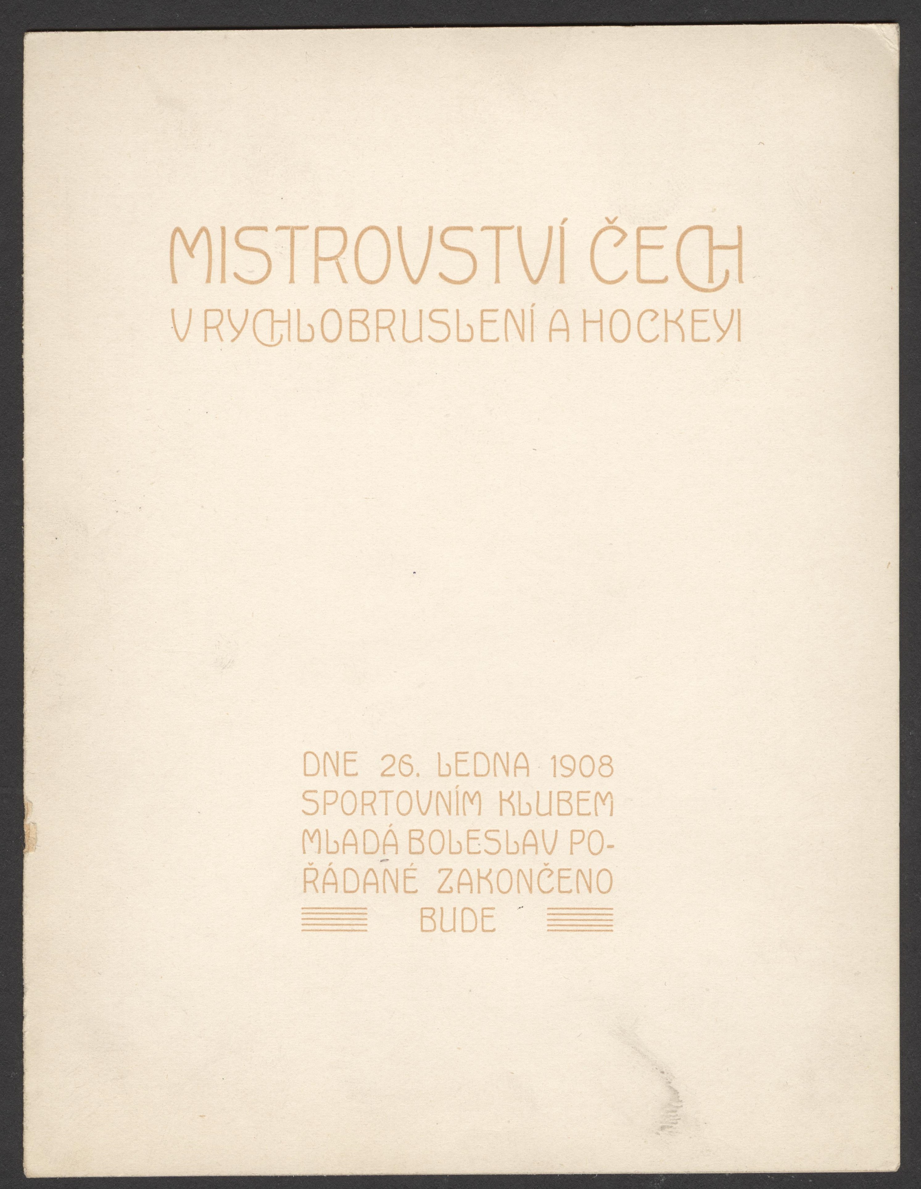 Náhledový obrázek Mistrovství Čech v rychlobruslení a hockeyi. Mladá Boleslav 1908 - 2