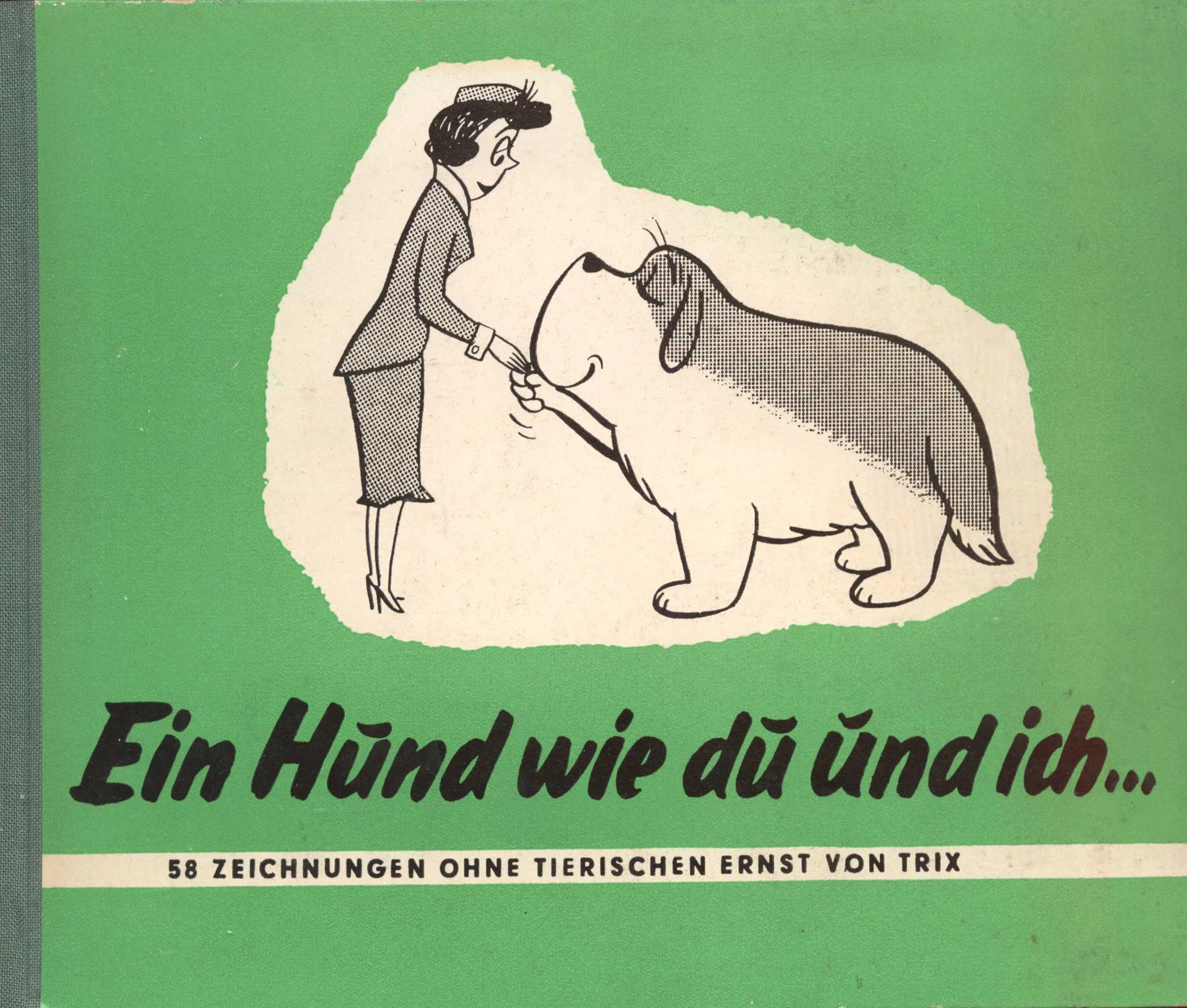 Náhledový obrázek předmětu Ein Hund wie du und ich ...