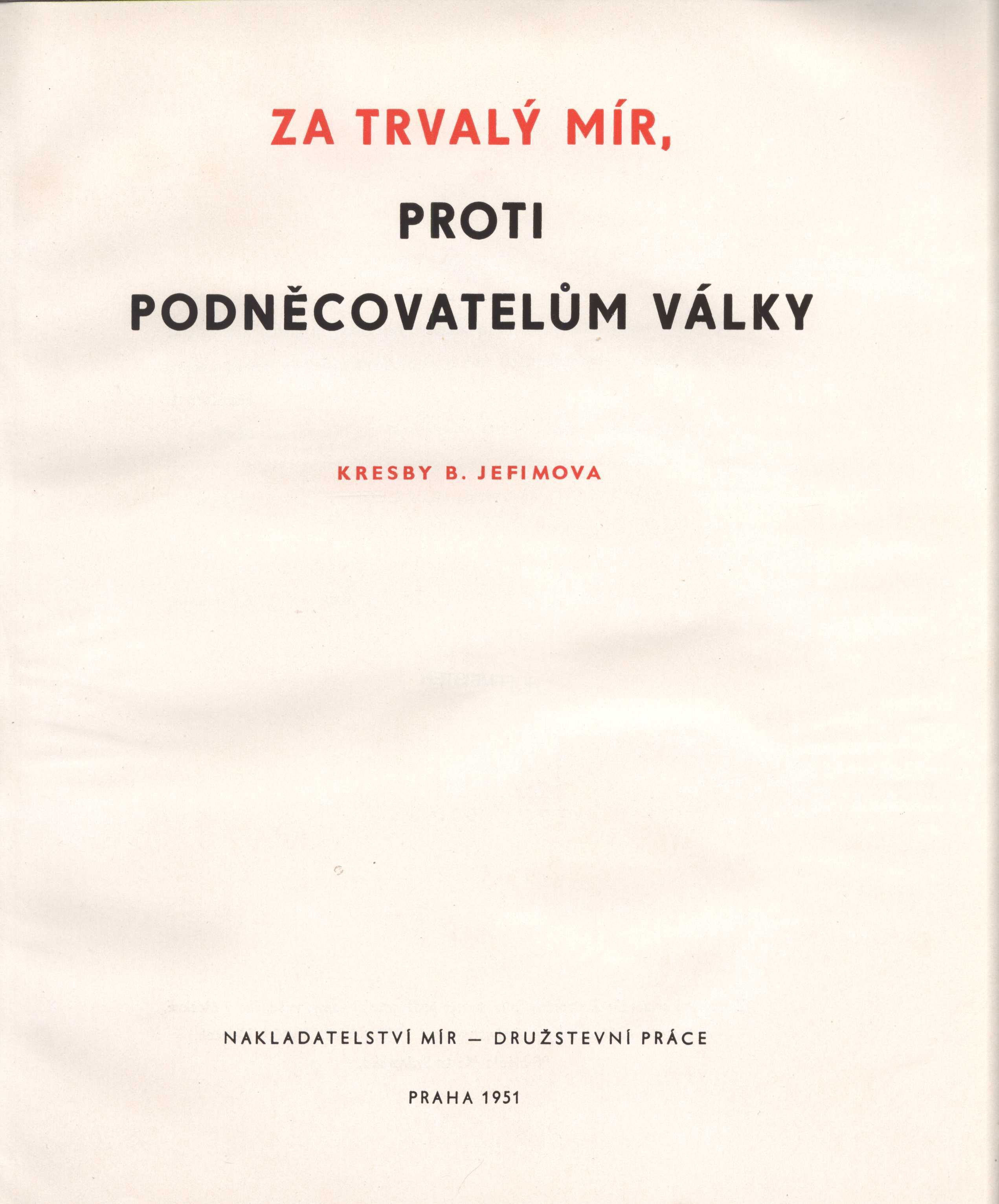 Náhledový obrázek Za trvalý mír, proti podněcovatelům války - 2