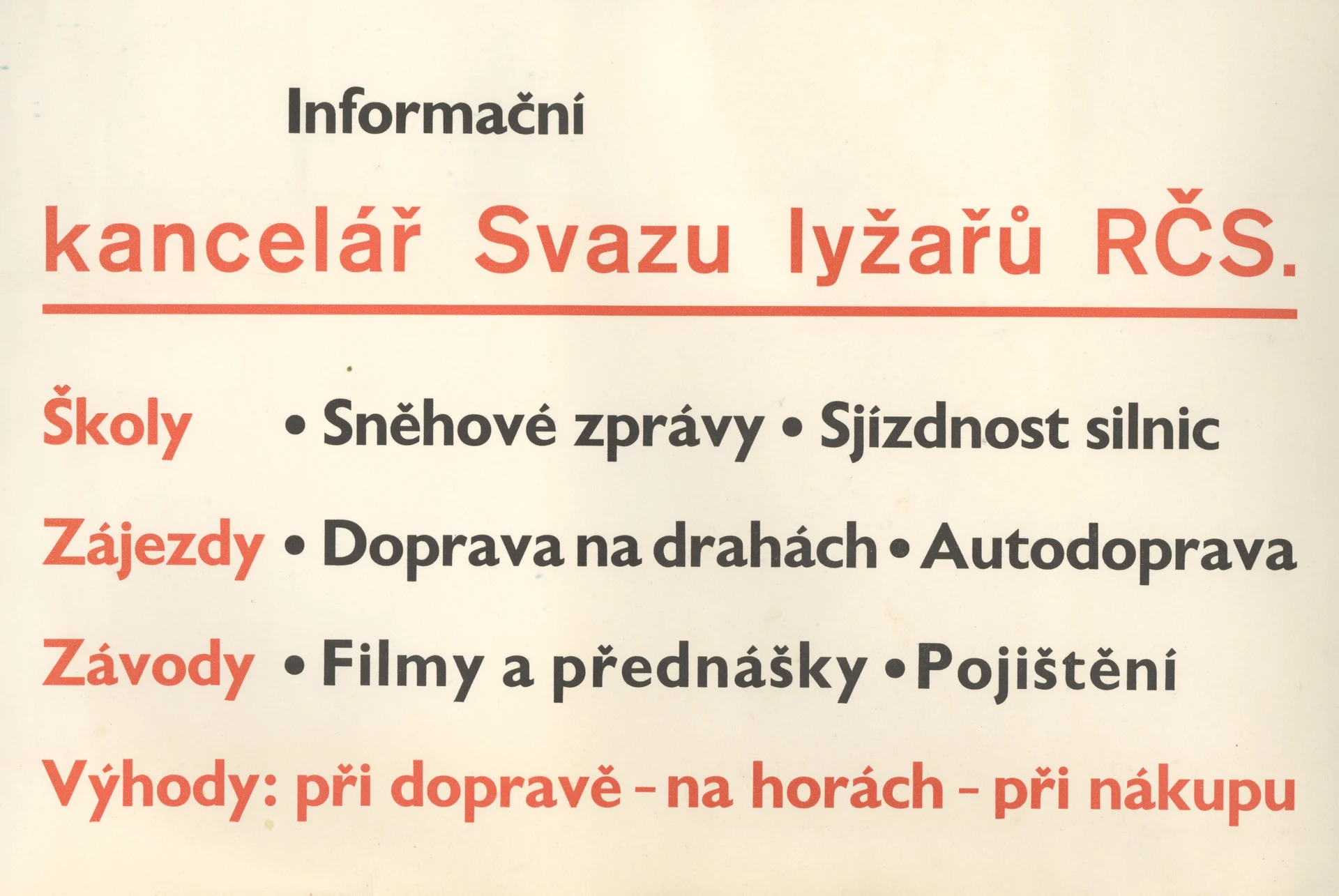 Náhledový obrázek předmětu Informační kancelář Svazu lyžařů RČS