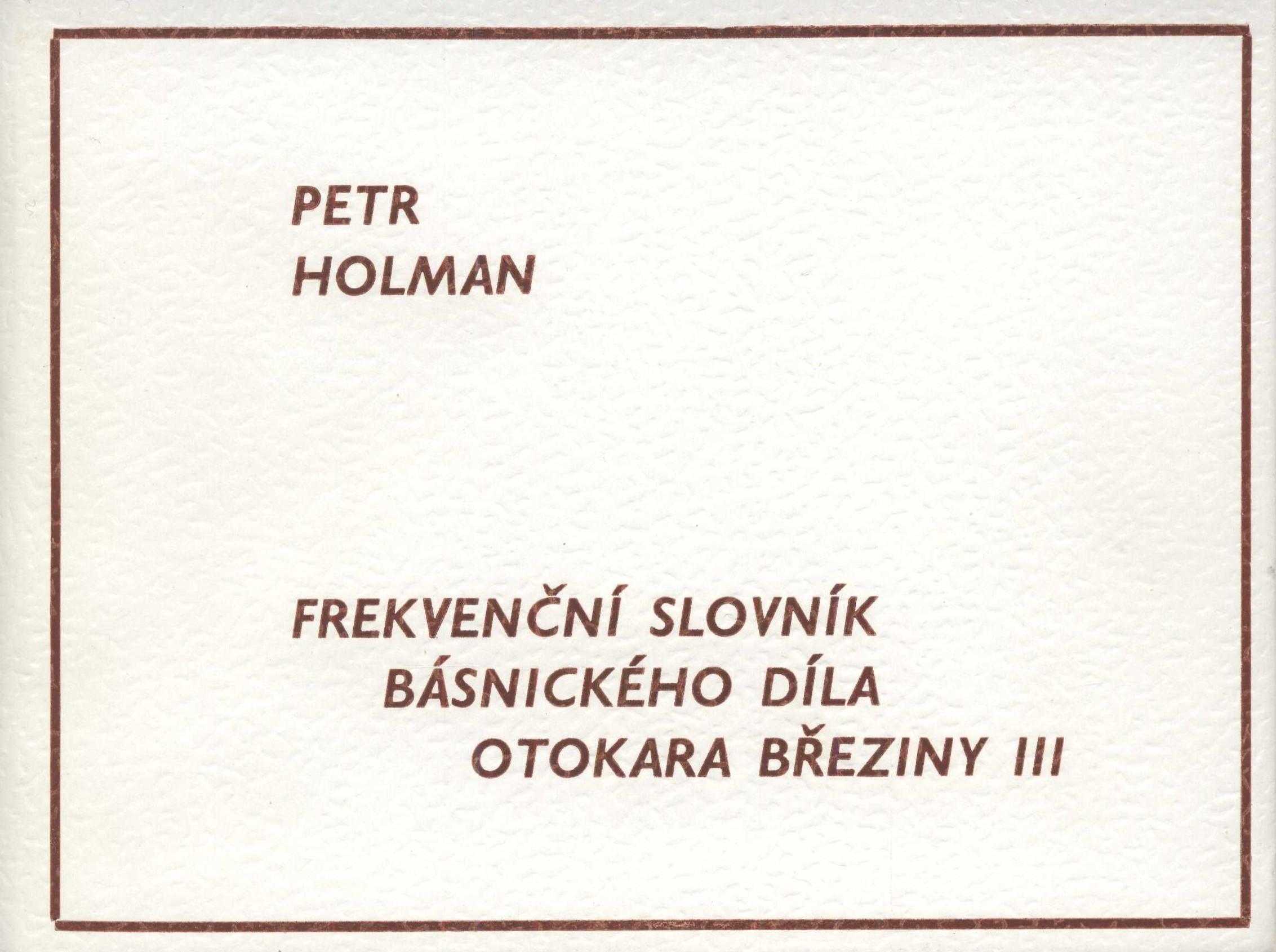 Náhledový obrázek Frekvenční slovník básnického díla Otokara Březiny - 4