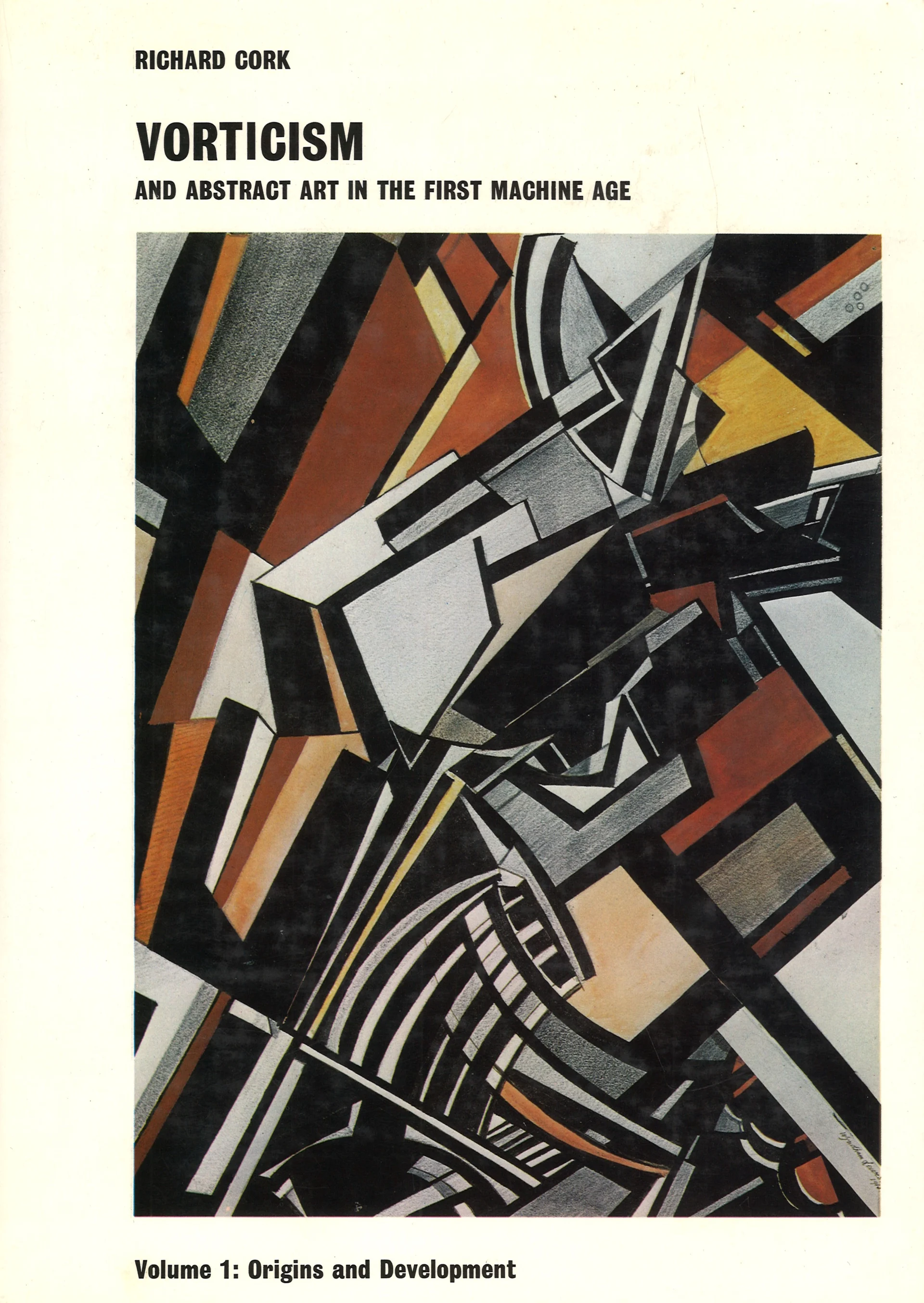 Náhledový obrázek předmětu Vorticism and abstract art in the first machine age. Volume 1