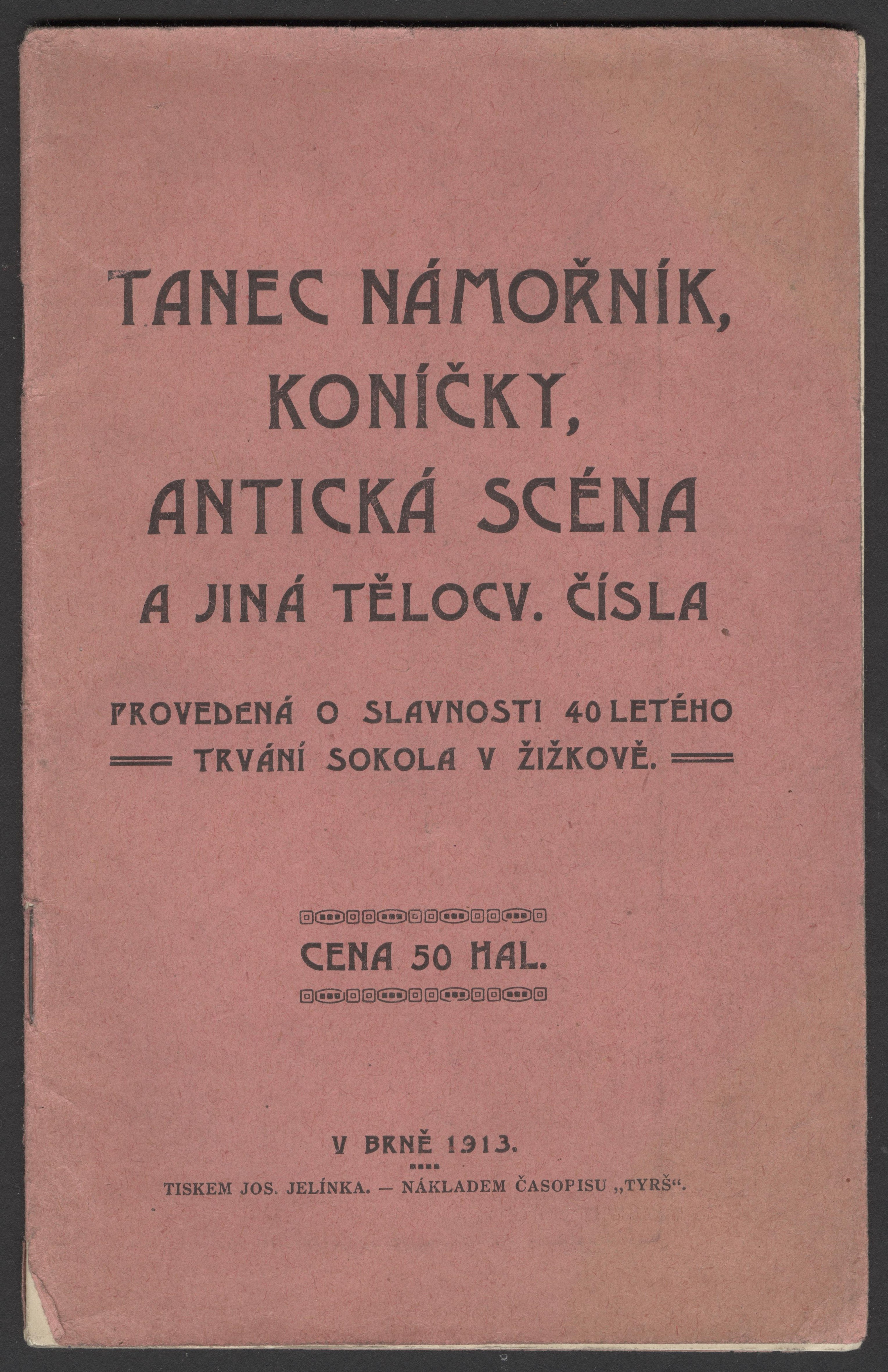 Náhledový obrázek Tělocvičná čísla provedená o slavnosti 40letého trvání Sokola v Žižkově - 2