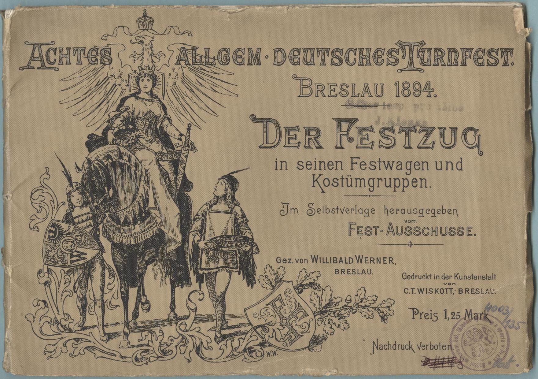 Náhledový obrázek Achtes Allgem. Deutsches Turnfest, Breslau 1894. Der Festzug in seinen Festwagen und Kostümgruppen - 2
