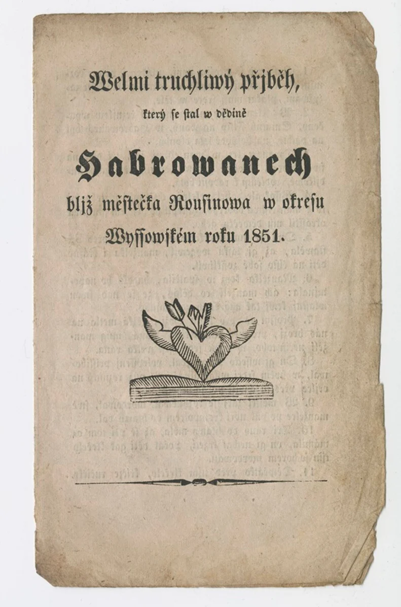 Obrázek Welmi truchliwý přjběh, který se stal w dědině Habrowanech bljž městečka Rousinowa w okresu Wyssowském roku 1851