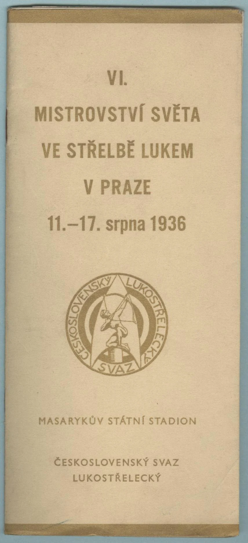 Náhledový obrázek předmětu Mistrovství světa ve střelbě lukem. Praha 1936