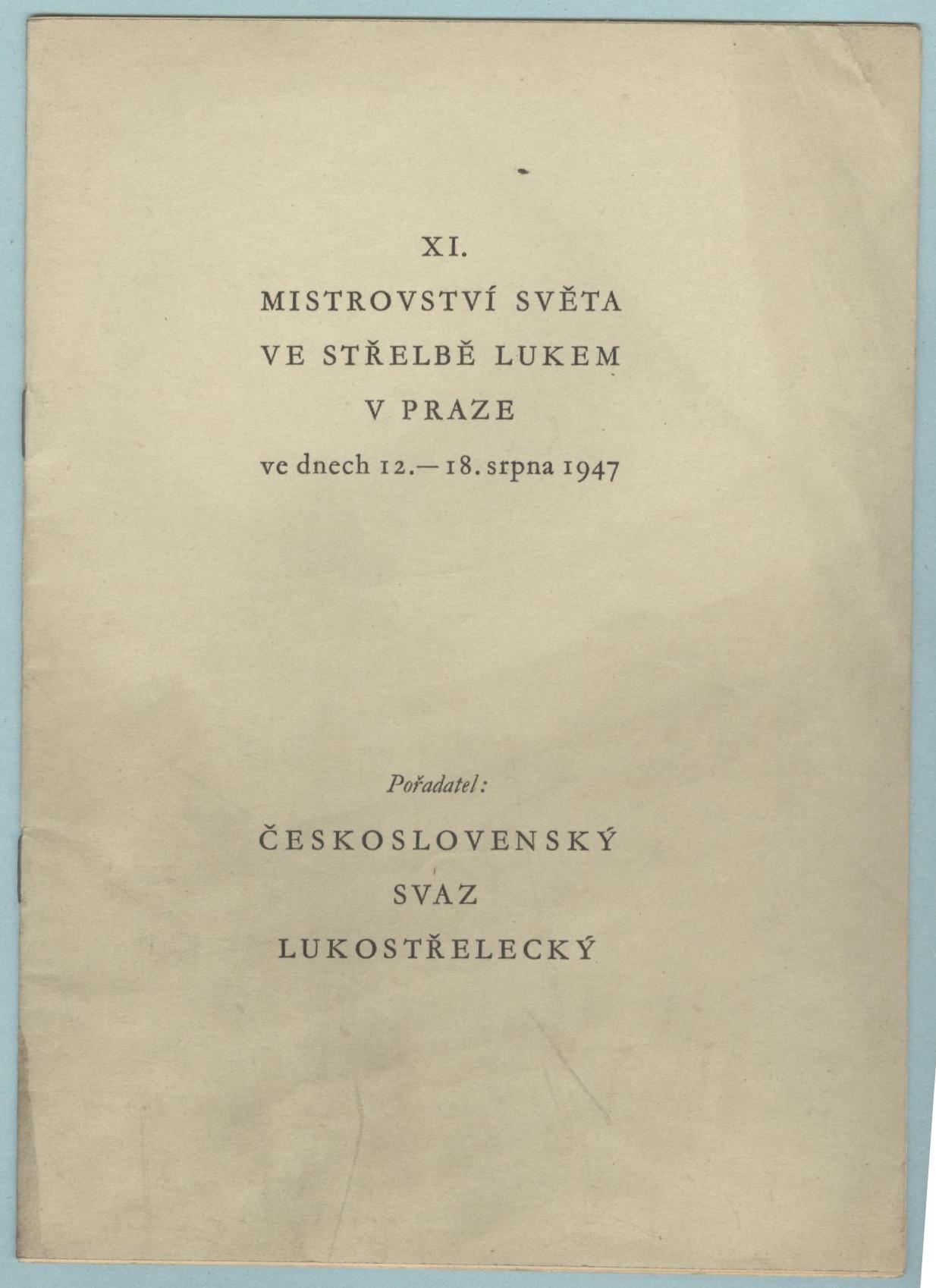 Náhledový obrázek Mistrovství světa ve střelbě lukem. Praha 1947 - 1