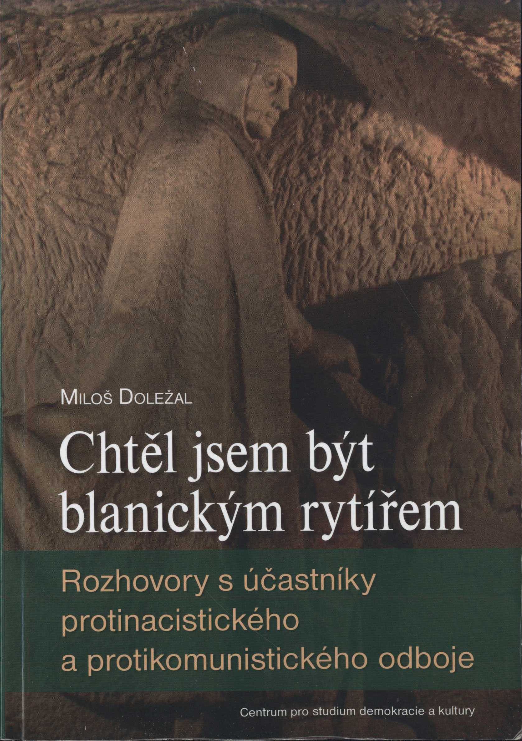 Náhledový obrázek předmětu Chtěl jsem být blanickým rytířem