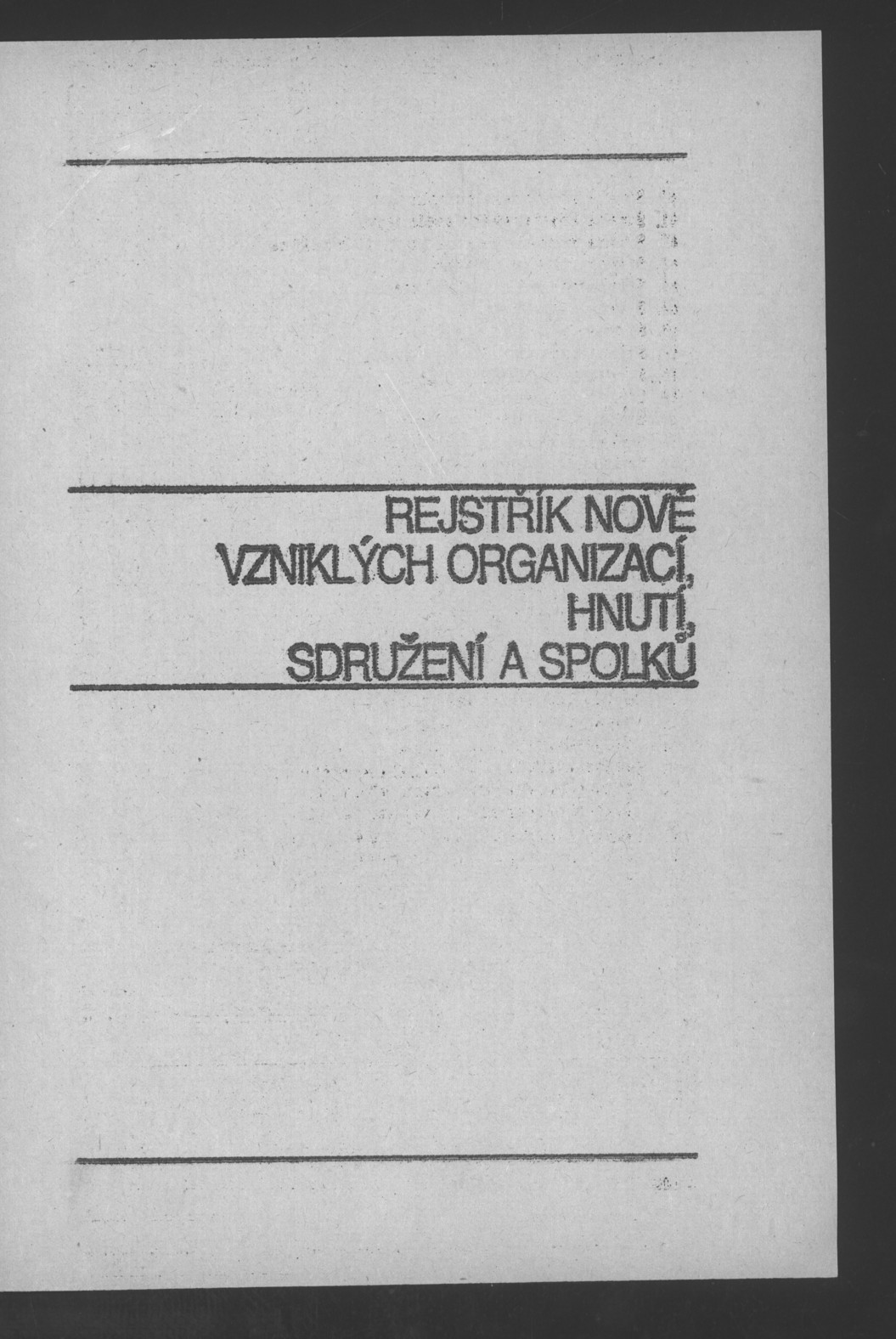Náhledový obrázek Nově vzniklé politické a zájmové organizace - 104