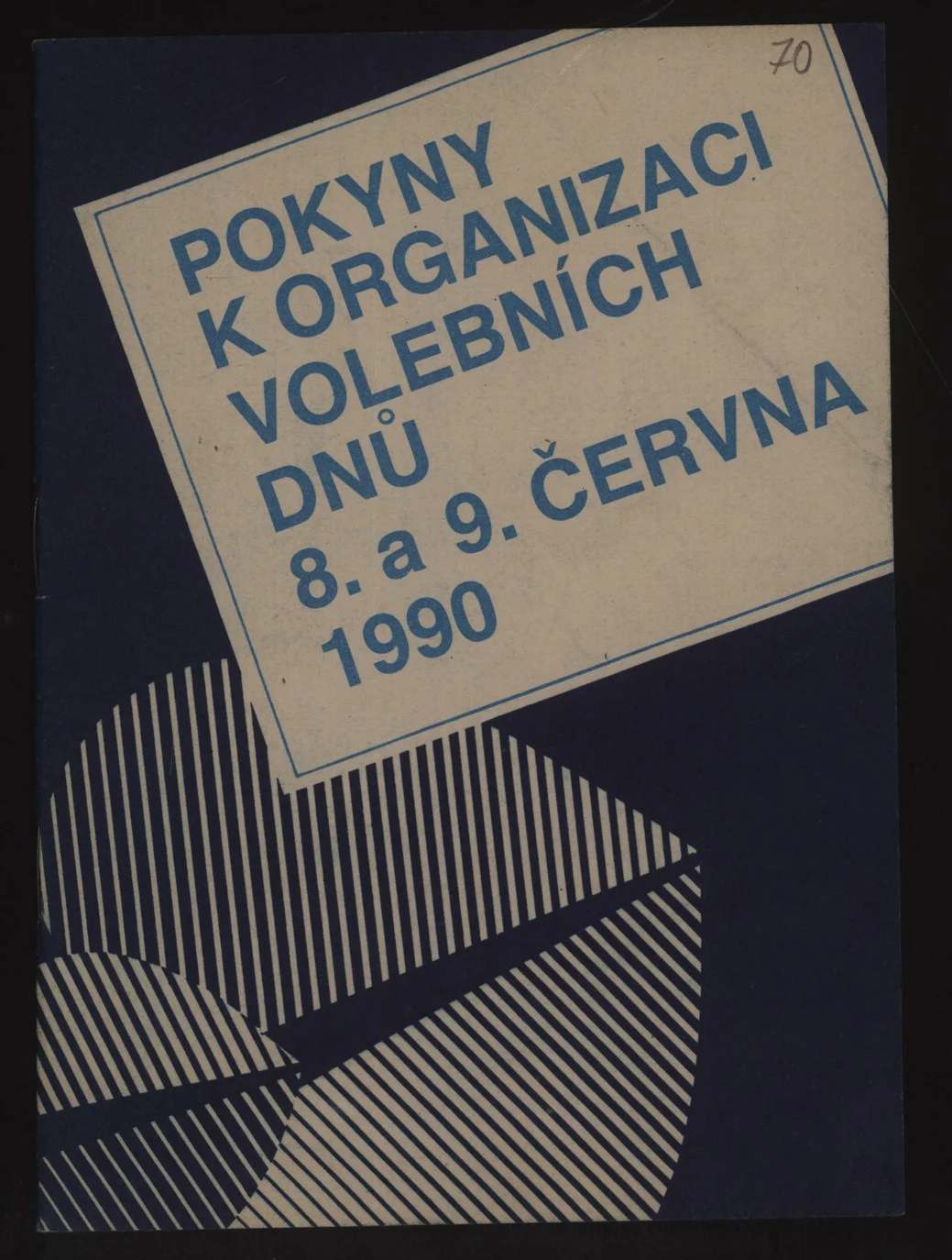 Náhledový obrázek předmětu Pokyny k organizaci volebních dnů 8. a 9. června 1990