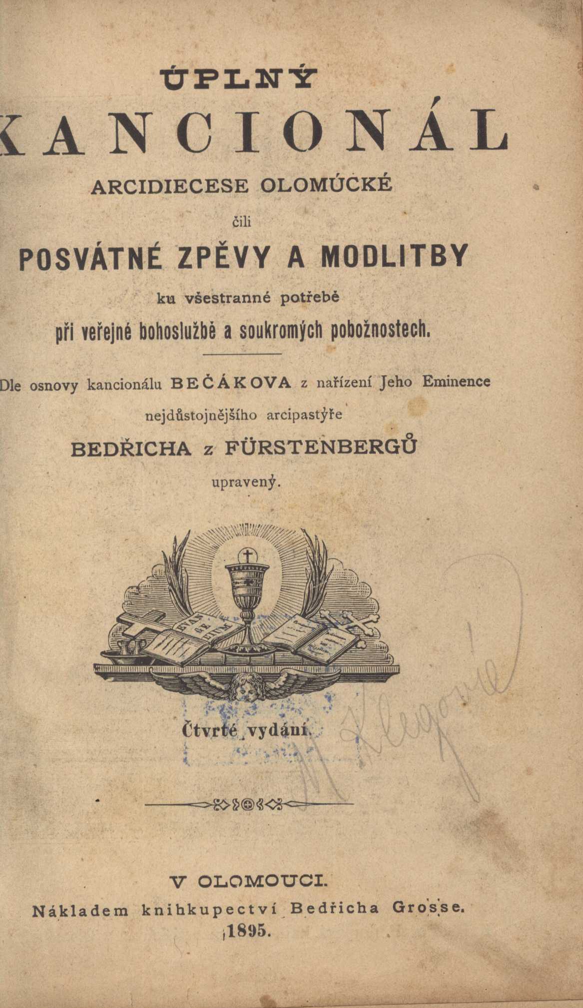 Náhledový obrázek Úplný kancionál arcidiecése Olomúcké, čili, Posvátné zpěvy a modlitby ku všestranné potřebě při veřejné bohoslužbě a soukromých pobožnostech - 3